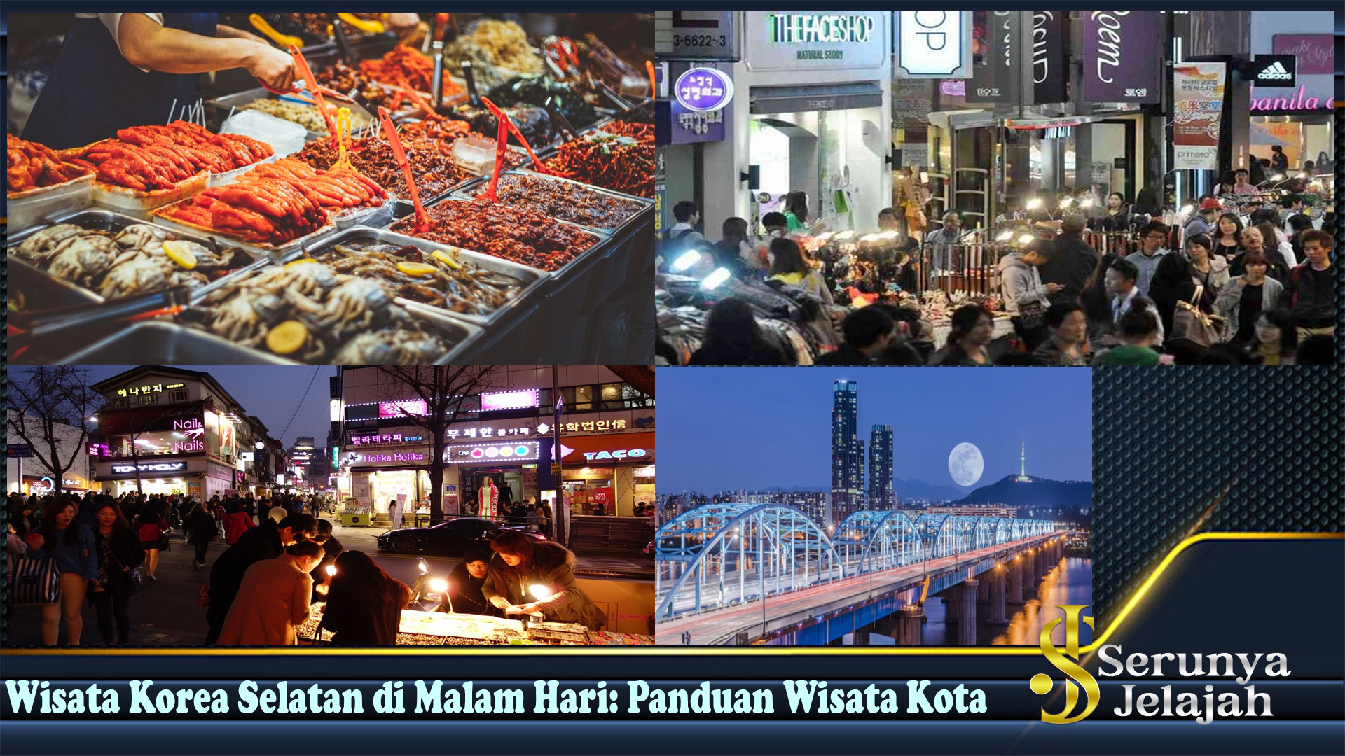 Wisata Korea Selatan di Malam Hari: Panduan Wisata Kota