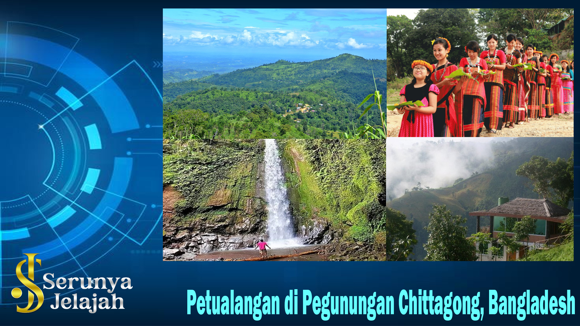 Petualangan di Pegunungan Chittagong, Bangladesh
