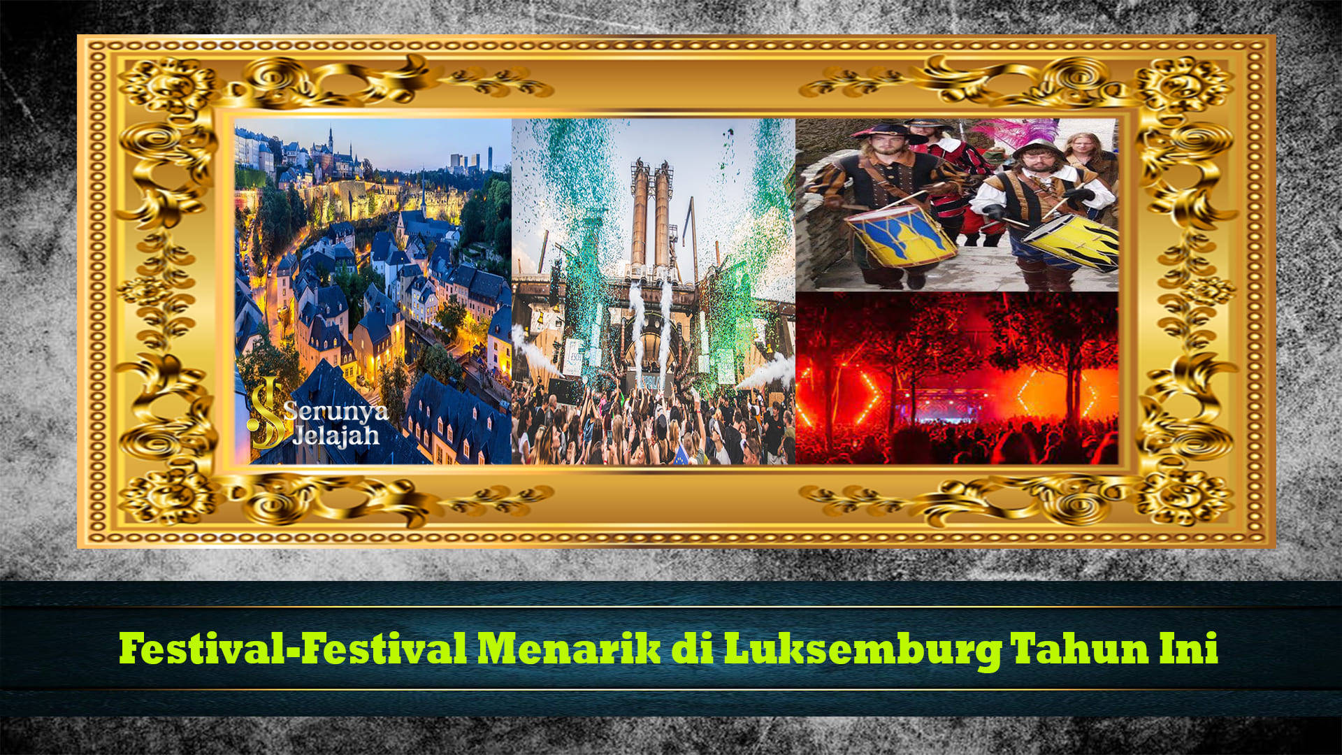 Festival-Festival Menarik di Luksemburg Tahun Ini