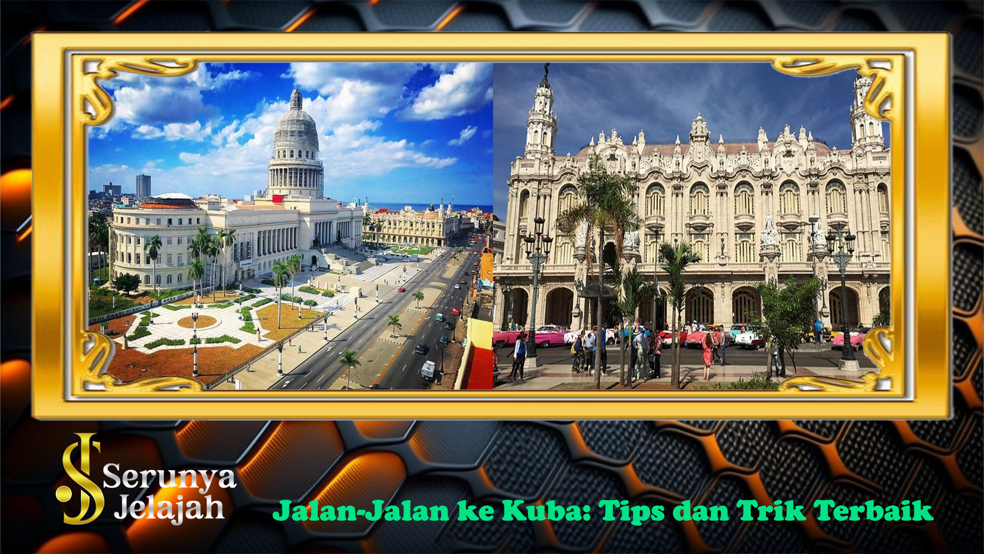 Jalan-Jalan ke Kuba: Tips dan Trik Terbaik