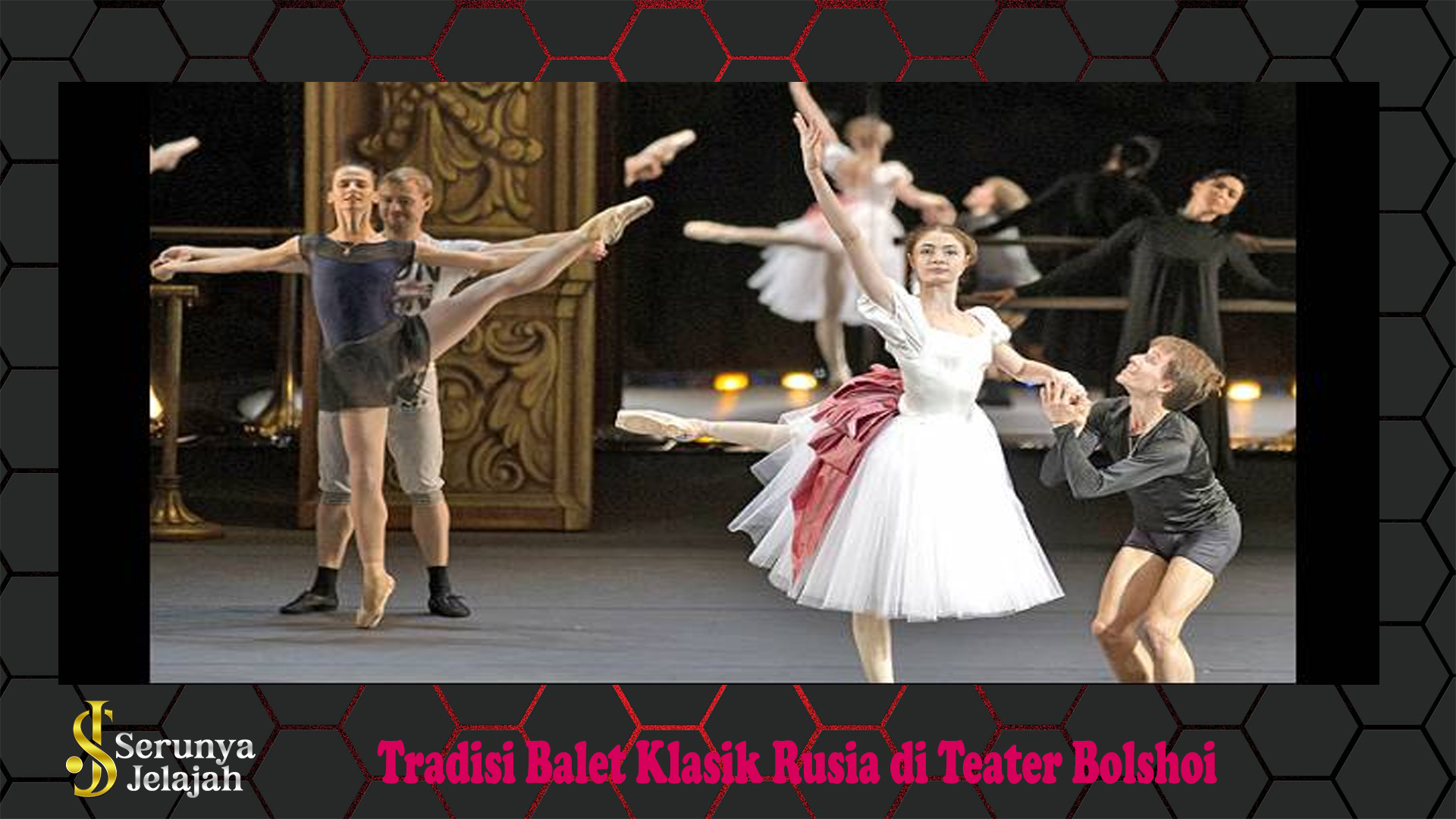 Tradisi Balet Klasik Rusia di Teater Bolshoi